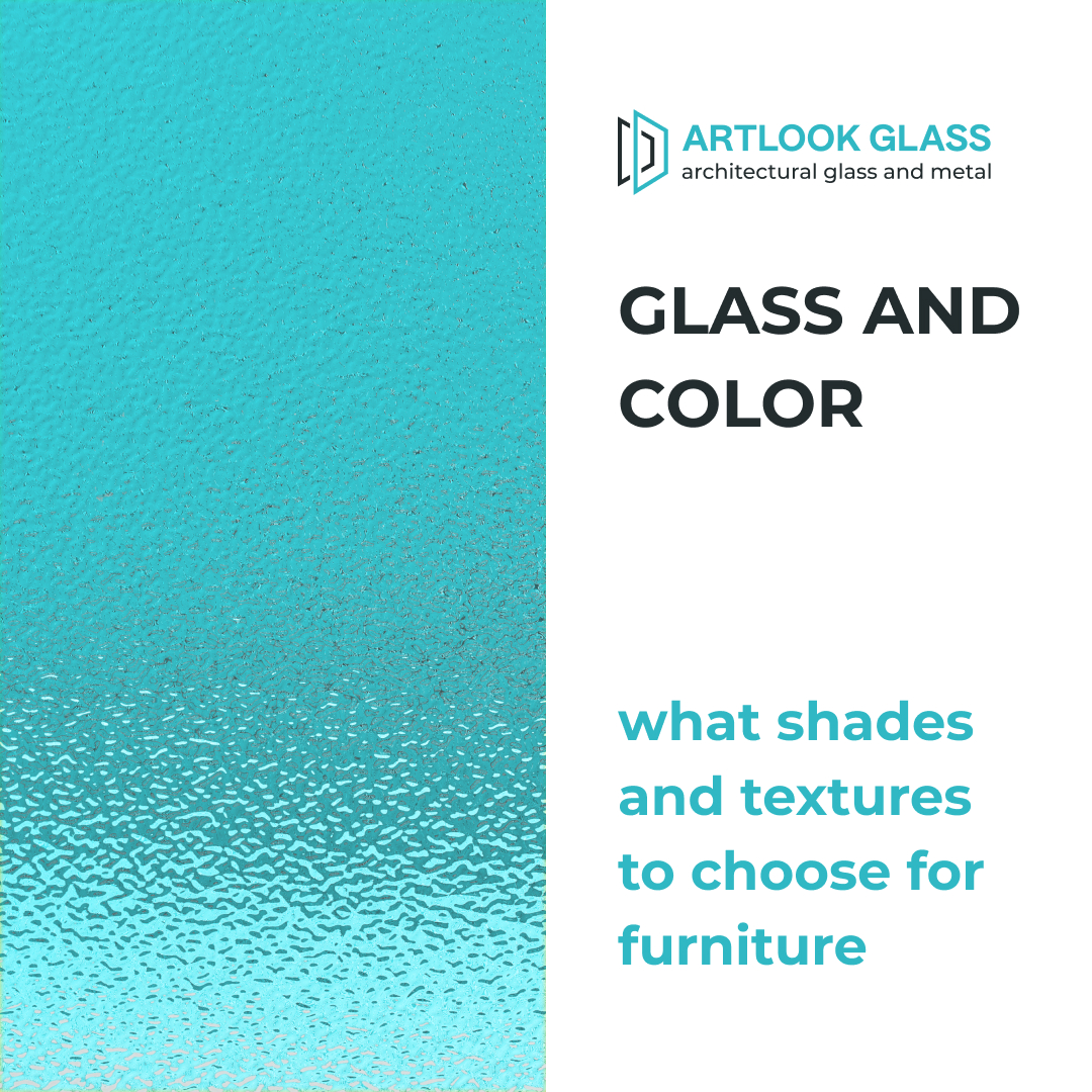 Glass and color: what shades and textures to choose for furniture
