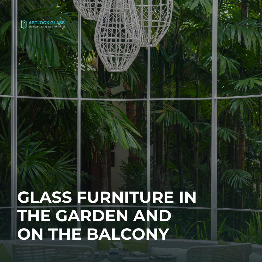 Glass furniture in the garden and on the balcony: how to choose moisture-resistant options?